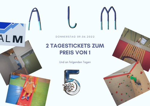 ALM-Geburtstag: 2 Tagestickets zum Preis von 1 am 09.06.22